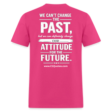 Load image into Gallery viewer, Change Your Attitude T-Shirt - fuchsia
