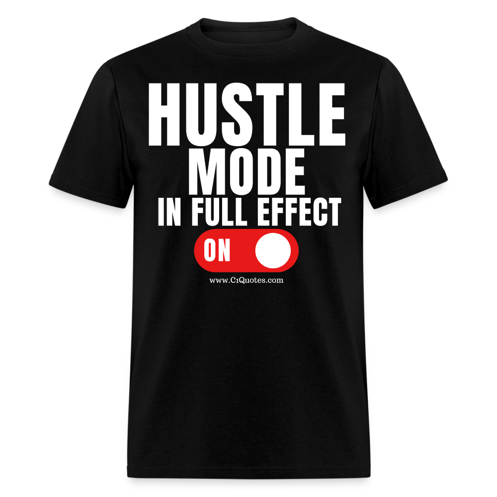 Hustle Mode Unisex Classic T-Shirt (White Print) - black