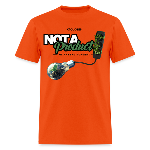 Not A Product Of T-Shirt - orange