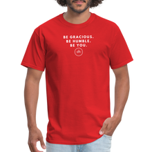 Load image into Gallery viewer, Be Gracious Unisex Classic T-Shirt (White Print) T-Shirt - red
