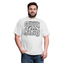 Load image into Gallery viewer, Growth Over Habits Unisex Classic T-Shirt (White Print) - white
