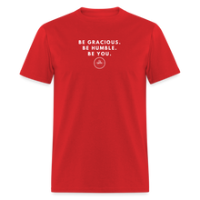 Load image into Gallery viewer, Be Gracious Unisex Classic T-Shirt (White Print) T-Shirt - red
