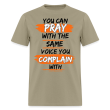 Load image into Gallery viewer, You Can Pray Unisex T-Shirt (Black Print) - khaki
