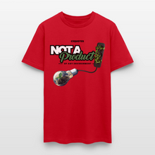 Load image into Gallery viewer, Not A Product Of T-Shirt - red
