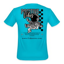Load image into Gallery viewer, Positive Vibes Moisture Wicking Performance T-Shirt - turquoise
