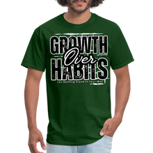 Load image into Gallery viewer, Growth Over Habits Unisex Classic T-Shirt (Black Print) - forest green
