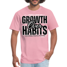 Load image into Gallery viewer, Growth Over Habits Unisex Classic T-Shirt (Black Print) - pink
