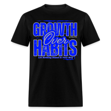 Load image into Gallery viewer, Growth Over Habits Unisex Classic T-Shirt (Blue Print) - black
