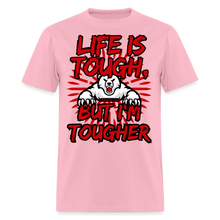 Load image into Gallery viewer, Life Is Tough Unisex Classic T-Shirt - pink
