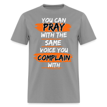 Load image into Gallery viewer, You Can Pray Unisex T-Shirt (White Print) - rock
