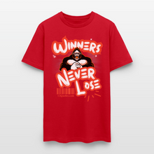 Load image into Gallery viewer, Winners Never Lose T-Shirt - red
