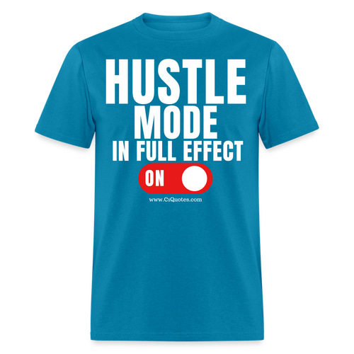 Hustle Mode Unisex Classic T-Shirt (White Print) - turquoise