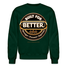 Load image into Gallery viewer, Built For Better Sweatshirt - forest green
