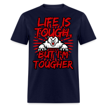 Load image into Gallery viewer, Life Is Tough Unisex Classic T-Shirt - navy
