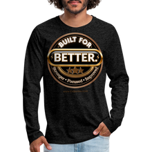 Load image into Gallery viewer, Built For Better Premium Long Sleeve T-Shirt - charcoal grey
