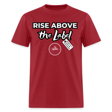 Load image into Gallery viewer, Rise Above Unisex Classic T-Shirt (Black Outline) - dark red
