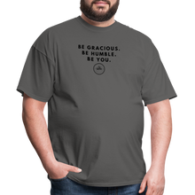 Load image into Gallery viewer, Be Gracious Unisex Classic T-Shirt (Black Print) - charcoal
