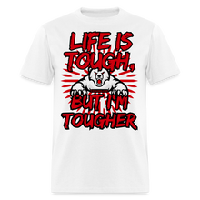Load image into Gallery viewer, Life Is Tough Unisex Classic T-Shirt - white
