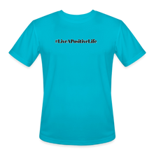 Load image into Gallery viewer, Positive Vibes Moisture Wicking Performance T-Shirt - turquoise
