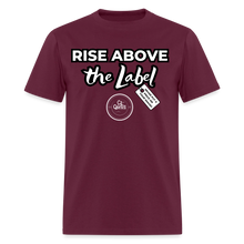 Load image into Gallery viewer, Rise Above Unisex Classic T-Shirt (Black Outline) - burgundy
