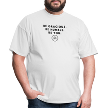 Load image into Gallery viewer, Be Gracious Unisex Classic T-Shirt (Black Print) - white
