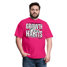 Load image into Gallery viewer, Growth Over Habits Unisex Classic T-Shirt (White Print) - fuchsia

