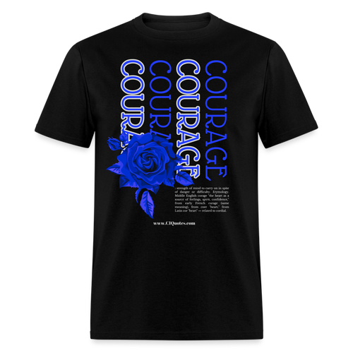 Courage Unisex T-Shirt - black