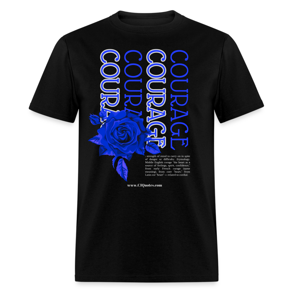 Courage Unisex T-Shirt - black