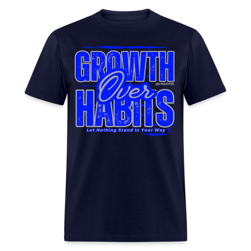 Growth Over Habits Unisex Classic T-Shirt (Blue Print) - navy