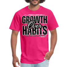 Load image into Gallery viewer, Growth Over Habits Unisex Classic T-Shirt (Black Print) - fuchsia
