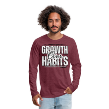 Load image into Gallery viewer, Growth Over Habits Premium Long Sleeve T-Shirt - heather burgundy
