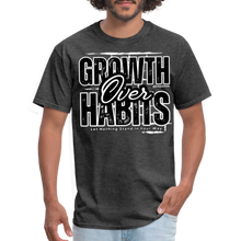 Load image into Gallery viewer, Growth Over Habits Unisex Classic T-Shirt (Black Print) - heather black
