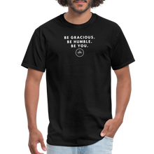 Load image into Gallery viewer, Be Gracious Unisex Classic T-Shirt (White Print) T-Shirt - black
