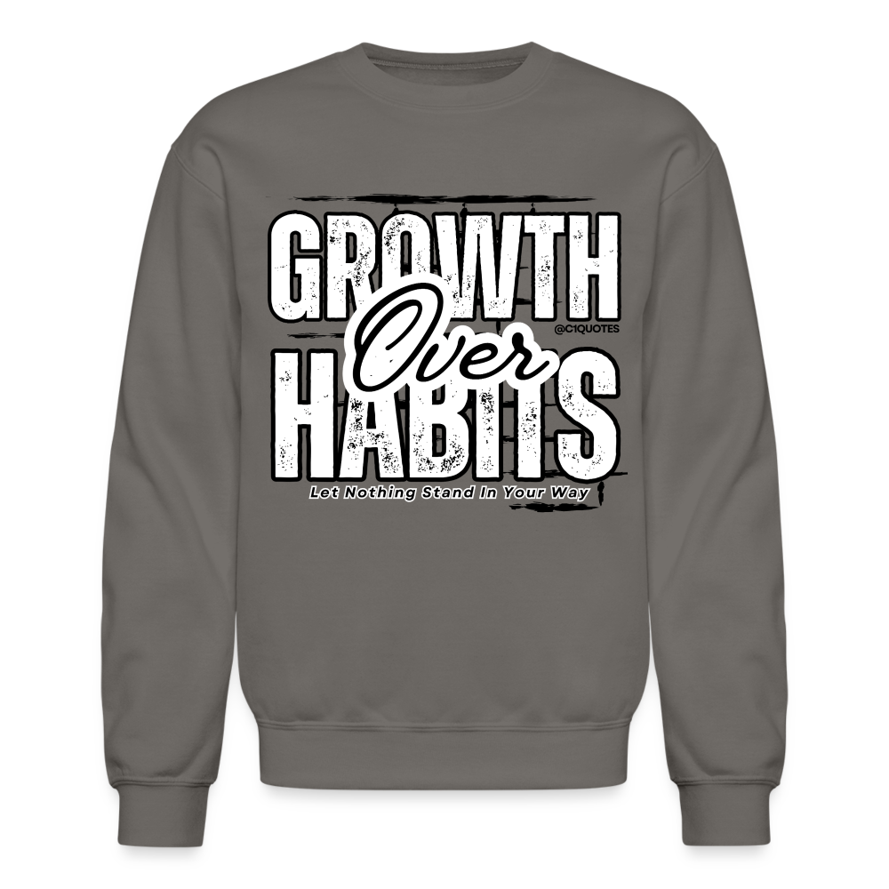 Growth Over Habits Crewneck Sweatshirt (Black Print) - asphalt gray