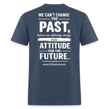 Load image into Gallery viewer, Change Your Attitude T-Shirt -  blue dusk
