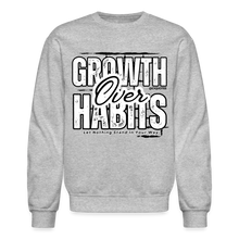 Load image into Gallery viewer, Growth Over Habits Crewneck Sweatshirt (Black Print) - heather gray
