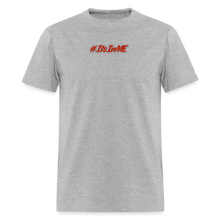 Load image into Gallery viewer, It's In Me T-Shirt - heather gray
