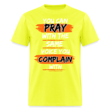 Load image into Gallery viewer, You Can Pray Unisex T-Shirt (White Print) - safety green

