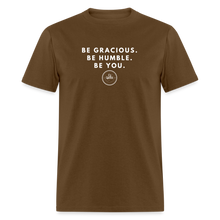 Load image into Gallery viewer, Be Gracious Unisex Classic T-Shirt (White Print) T-Shirt - brown
