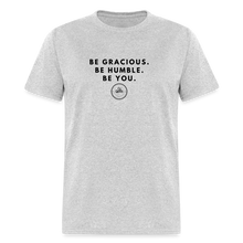 Load image into Gallery viewer, Be Gracious Unisex Classic T-Shirt (Black Print) - heather gray
