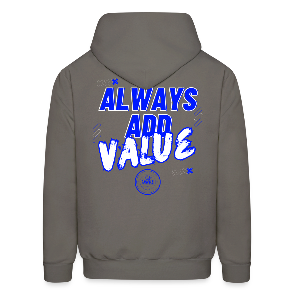 Always Add Value Hoodie - asphalt gray