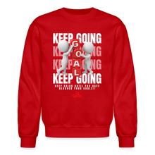 Load image into Gallery viewer, Keep Going Sweatshirt - red
