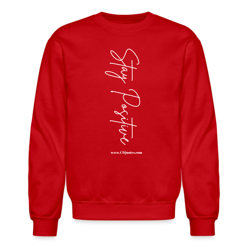 Stay Positive Sweatshirt (White Print) - red