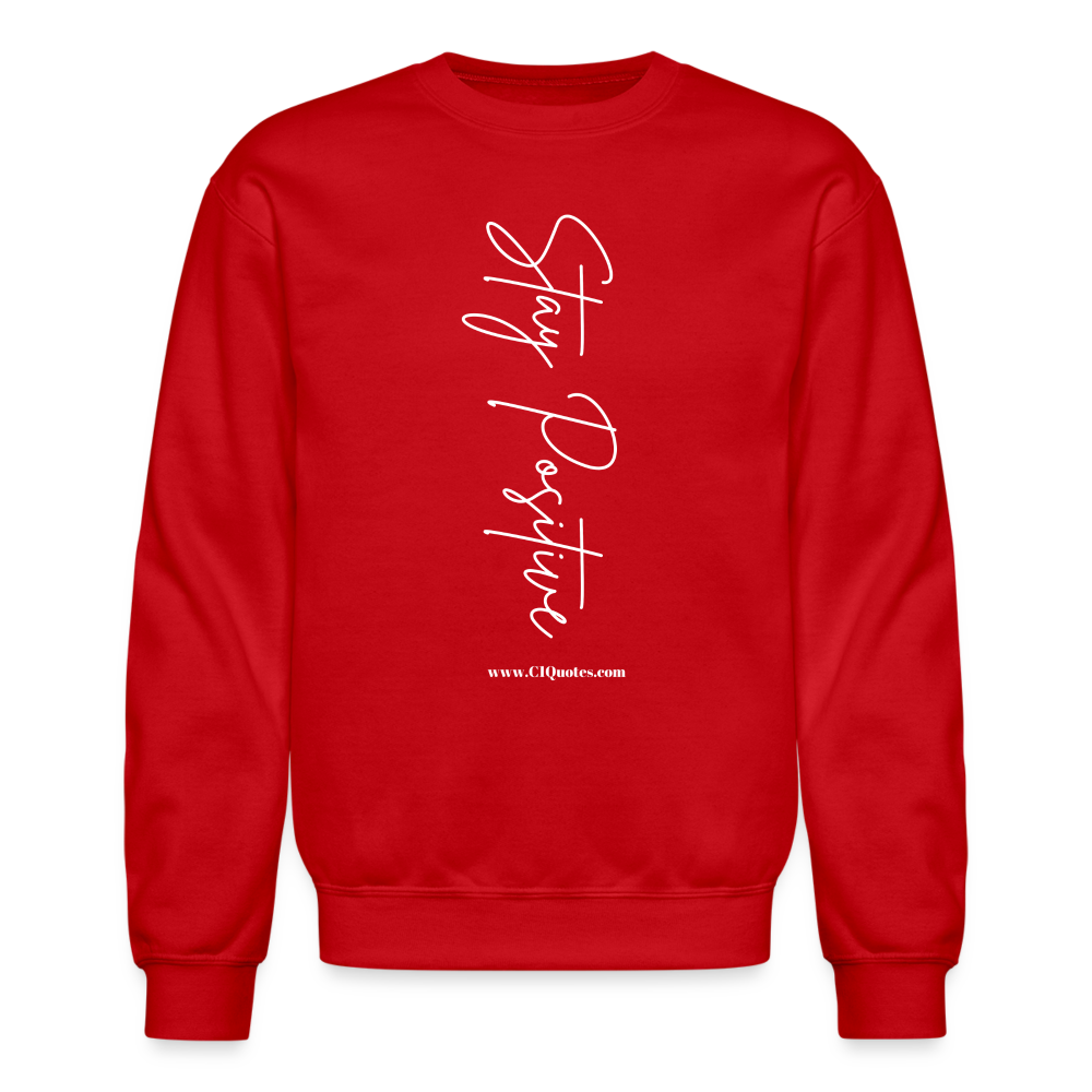 Stay Positive Sweatshirt (White Print) - red