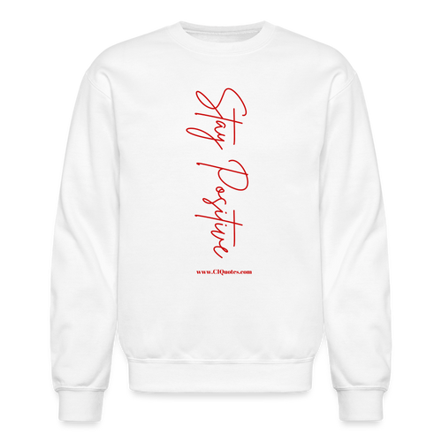 Stay Positive Sweatshirt - white