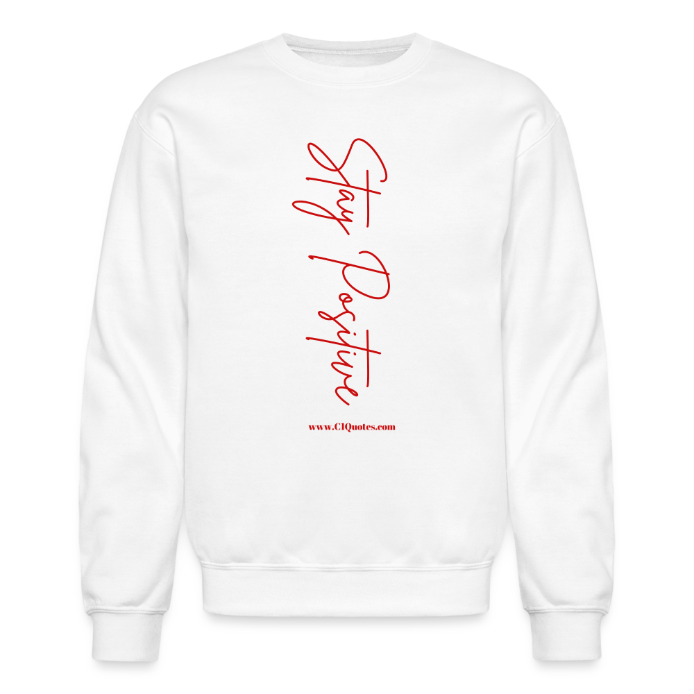 Stay Positive Sweatshirt - white