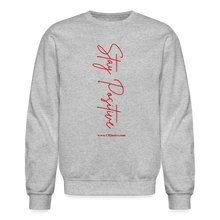 Load image into Gallery viewer, Stay Positive Sweatshirt - heather gray
