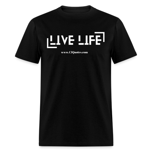 Live Life Unisex Classic T-Shirt - black