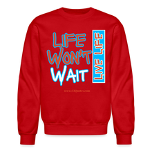 Load image into Gallery viewer, Live Life Crewneck Sweatshirt - red
