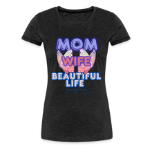 Load image into Gallery viewer, Mom &amp; Wife Women’s Premium T-Shirt - charcoal grey
